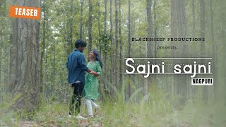 SAJNI SAJNI  TEASER  NAGPURI  JULIAN  VARSA  BLACKSHEEP PRODUCTIONS [upl. by Hakim]