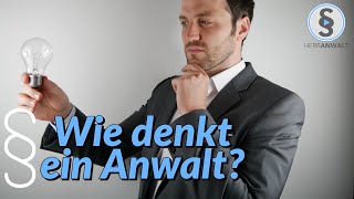 Rechtsanwalt Wie denkt ein Anwalt   Beruf Rechtsanwalt 3  Herr Anwalt [upl. by Ioab191]