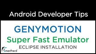 Android  Install GENYMOTION Super Fast Emulator and Run Android Eclipse Android App on it [upl. by Tapes501]