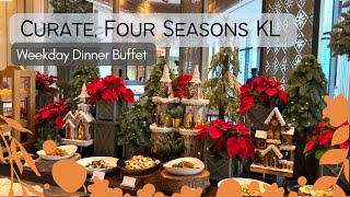 CURATE  FOUR SEASONS HOTEL KL  Weekday Dinner Buffet Review 2022 [upl. by Joice]