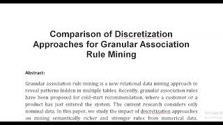 Comparison of Discretization Approaches for Granular Association Rule Mining [upl. by Paquito838]