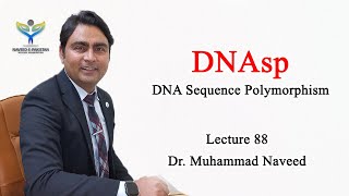 DnaSP  DNA Sequence Polymorphism and Genetic Diversity  Lecture 88  Dr Muhammad Naveed [upl. by Eidak776]