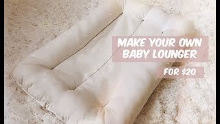 DIY BABY LOUNGER SEWING TUTORIAL [upl. by Kcorb]