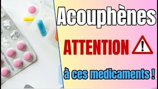 Acouphènes et médicaments a éviter [upl. by Aramas507]