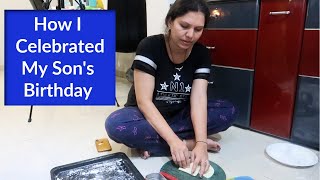 मेरे बेटे का जन्मदिन मैंने ऐसे मनाया  Birthday Celebration Vlog  Kabitavlogs  Kabitaskitchen [upl. by Ahsitruc]