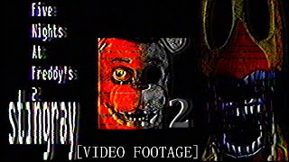 Five Nights at Freddys 2 Stingray VIDEO FOOTAGE [upl. by Sassan]