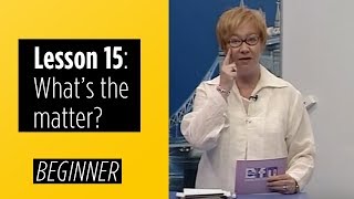 Beginner Levels  Lesson 15 Whats the matter [upl. by Ramedlav]