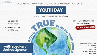 Youth Day  Being True In An UnTrue World  Joshua Spence [upl. by Carey]