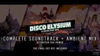 DISCO ELYSIUM — Complete OST  Ambient Mix   the Final Cut OST [upl. by Retla422]