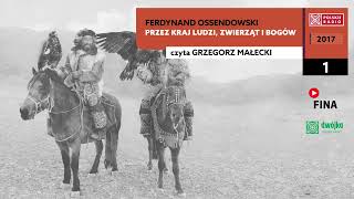 Przez kraj ludzi zwierząt i bogów 01  Ferdynand Ossendowski  Audiobook po polsku [upl. by Vinson]