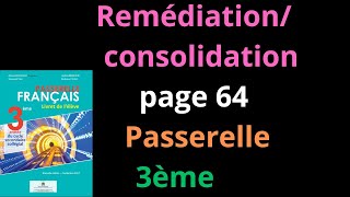 Remédiationconsolidation  page 64  Passerelle  3ème  شرح [upl. by Willy363]