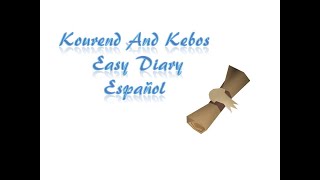 Kourend And Kebos Easy Diary OSRS Español [upl. by Ellatnahc]