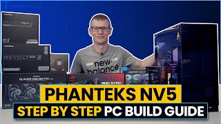 Phanteks NV5 Build  Step by Step Guide [upl. by Airrotal]