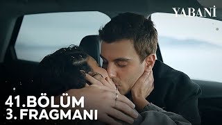 Yabani 41 Bölüm 3 Fragmanı [upl. by Rebane777]