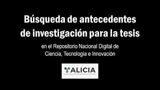 ALICIA Búsqueda de antecedentes de investigación para la tesis [upl. by Calmas]