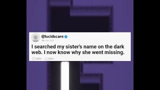 I searched my sisters name on the dark web I now know why she went missing scary haunted [upl. by Tteltrab554]