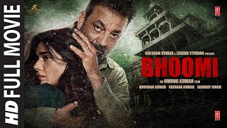 Bhoomi Full Movie Sanjay Dutt Aditi Rao Hydari Sidhant  TSeries [upl. by Eyak]