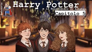 Harry Potter e il prigioniero di Azkaban  Lettura e Commento Cap 5  Audiolibro [upl. by Agnimod]