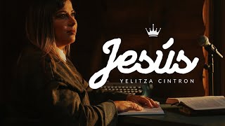 Yelitza Cintron  Jesús Video Oficial [upl. by Glori627]