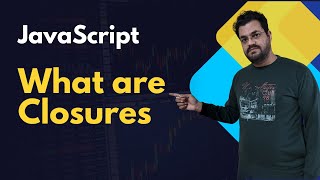 What are Closure in JavaScript [upl. by Skell]