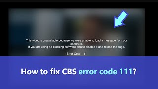 CBS error code 111  how to fix ad blocking error message on CBS All Access fast [upl. by God]