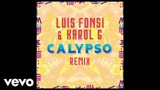 Luis Fonsi KAROL G  Calypso RemixAudio [upl. by Rafaelof]