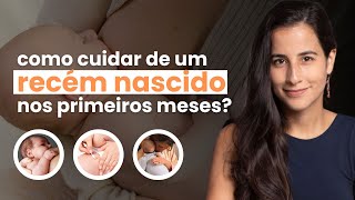 Como cuidar de um RECÉM NASCIDO  Dicas ÚTEIS para os primeiros meses de vida  Dra Jannuzzi [upl. by Judi515]