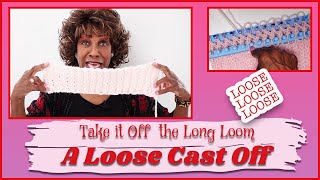 A Loose Cast Off  How to Cast Off The Loom Knit Long Loom  Wambui Made It Loom Knitting [upl. by Ion]