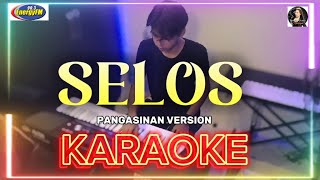 SELOS PANGASINAN BY HQA KARAOKE [upl. by Reeve]