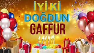 Gaffur  Doğum Günün Kutlu Olsun Gaffur [upl. by Etsirhc]