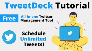 TweetDeck Tutorial Free Twitter Scheduling Tool Schedule Tweets [upl. by Aztiram]