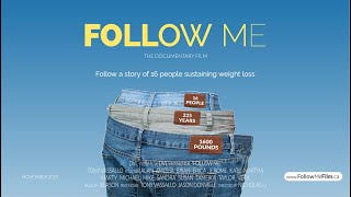 Follow Me The Documentary Film on Sustained Weight Loss [upl. by Nadnal]