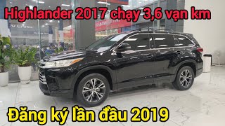 Toyota Highlander đời 2017 đăng ký lần đầu 2019 Xuất Mỹ chạy ít [upl. by Groh]