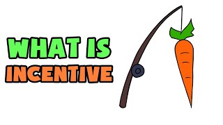 What is Incentive  Explained in 2 min [upl. by Yenttihw]