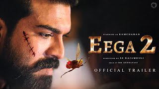 EEGA 2 Concept Fanmade Trailer  Ramcharan  Samantha  Nani  S S Rajamouli  M M Keeravani [upl. by Anselmi]