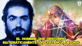 El Hombre que Descubrió Matemáticamente La Existencia de Dios [upl. by Aniretake]