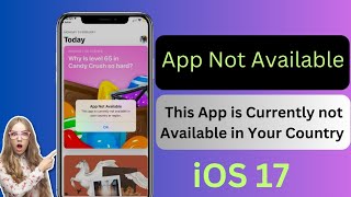 This App is Currently Not Available in Your Country or Region App Store  iOS 17  2023  iPhone [upl. by Clari891]