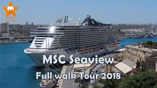 MSC Seaview Full Walk Tour 2018 HD Complete Review [upl. by Ahsika506]