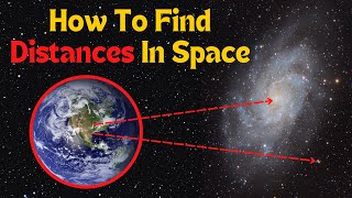 How Scientists Measure The Distance To Stars and Galaxies [upl. by Anitsej]