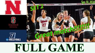 Nebraska vs Stanford Set 2  College Volleyball 2024  NCAA Volleyball 2024 [upl. by Aleik]