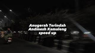 Anugerah Terindah andmesh Kamaleng speed up Tiktok Version [upl. by Aremihc]