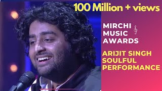 Arijit Singh with his soulful performance  6th Royal Stag Mirchi Music Awards  Radio Mirchi [upl. by Pearlman]