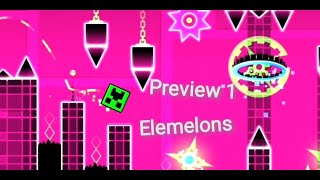 Elemelons Geometry dash Elemelons preview 1 [upl. by Ynner]