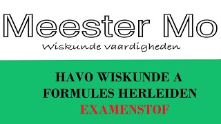 Formules herleiden havo A EXAMENSTOF [upl. by Eisnyl]