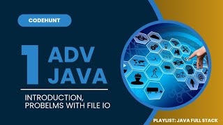 Adv Java  Introduction  Problems with FileIO [upl. by Paulsen]