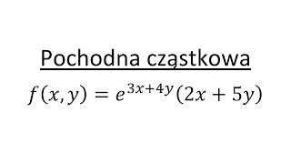 Pochodna cząstkowa pierwszego rzędu cz4 Zadanie z rozwiązaniem [upl. by Slrahc]