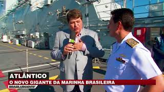 Conheça o novo gigante da Marinha do Brasil [upl. by Mount]