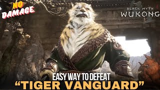 Black Myth Wukong  How to Kill Secret Tiger Vanguard Easy Way [upl. by Lertnom]