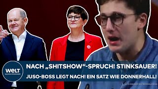 SPD Nach quotShitshowquotSpruch Paukenschlag quotPunktquot JusoBoss stinksauer Ein Satz wie Donnerhall [upl. by Shepp]