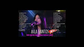 Aila Santos All Songs 2024  The Best of Aila Santos bagongopm ailasantos [upl. by Enyawed]